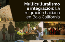 Multiculturalismo e integración. La migración haitiana en Baja California. 